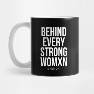 Behind Every Strong Woman Is Her Cat Mug